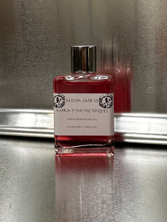 Mira y No Me Toques Spell Oil - Bruja Perfume Lab